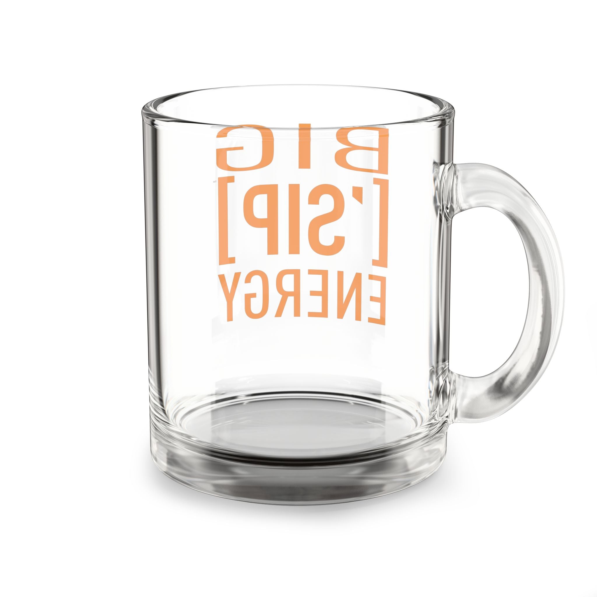BIG ASS ['SIP] ENERGY™ Glass Mug - ['SIP·PERS]™