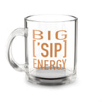 BIG ASS ['SIP] ENERGY™ Glass Mug - ['SIP·PERS]™