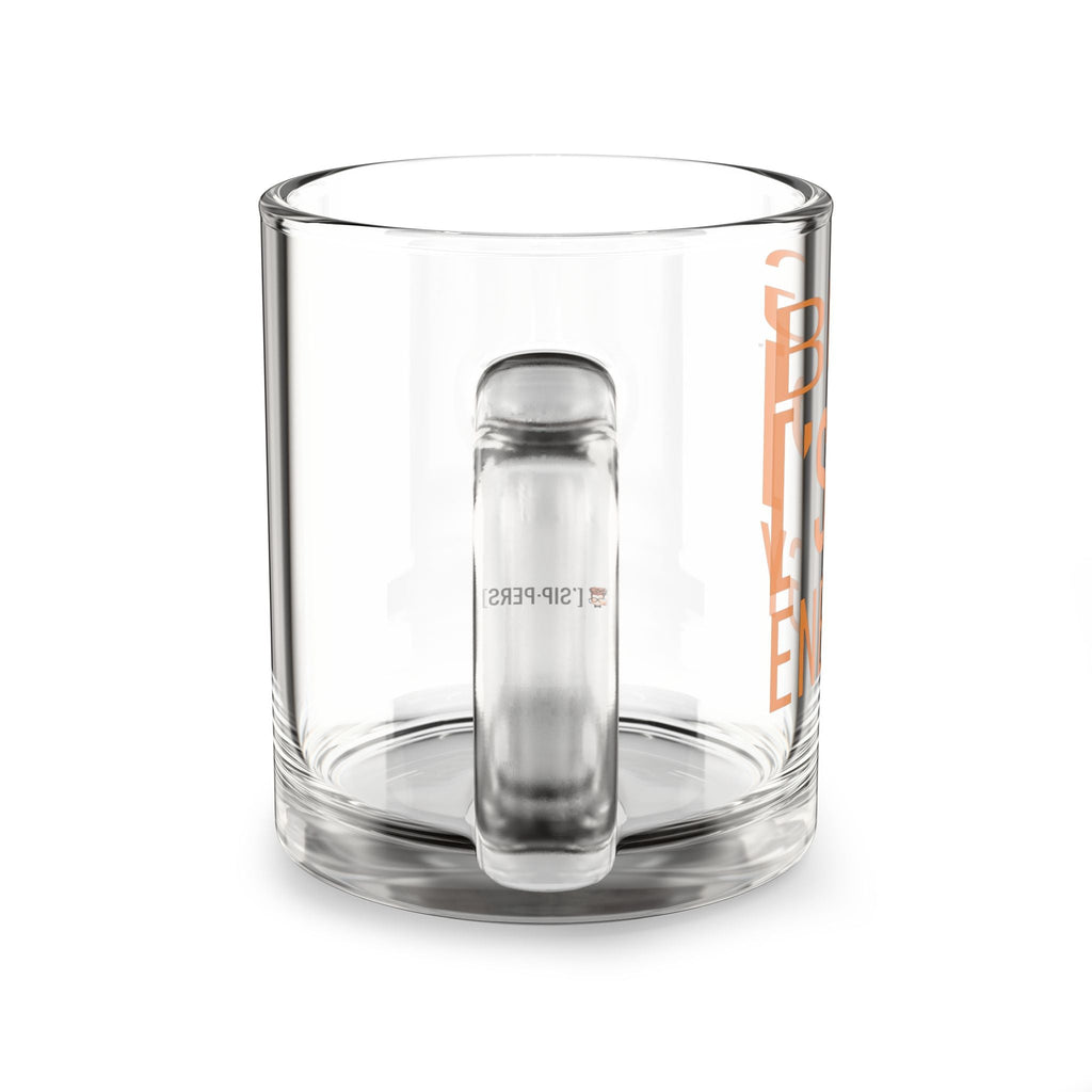 BIG ASS ['SIP] ENERGY™ Glass Mug - ['SIP·PERS]™