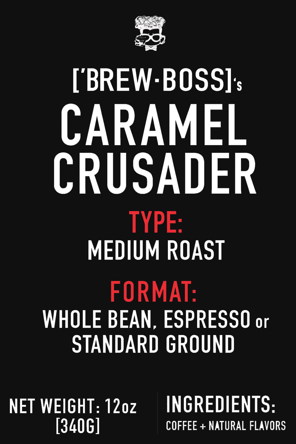 ['BREW - BOSS]'s Caramel Crusader - ['SIP·PERS]™