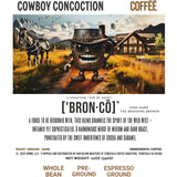 Cowboy Blend Coffee - ['BRONCŌ]'s COWBOY CONCOCTION, Wild & Sophisticated, 12oz - ['SIP·PERS]™