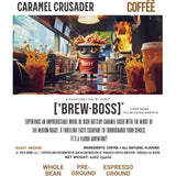 Roasted Caramel Coffee - ['BREW - BOSS]'s Caramel Crusader - ['SIP·PERS]™